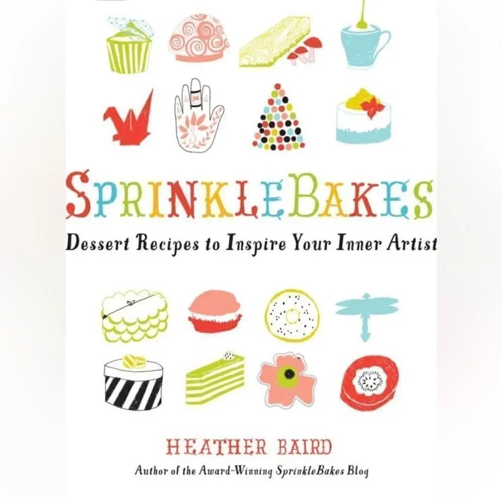 SprinkleBakes Cookbook by Heather Baird